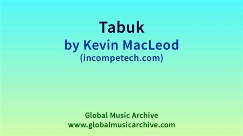Kevin MacLeod – Tabuk Lyrics .